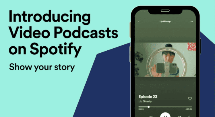 A screenshot from the Spotify website. It shows an iPhone playing a video in the Spotify app and has the heading 'Introducing Video Podcasts on Spotify. Show your story.'