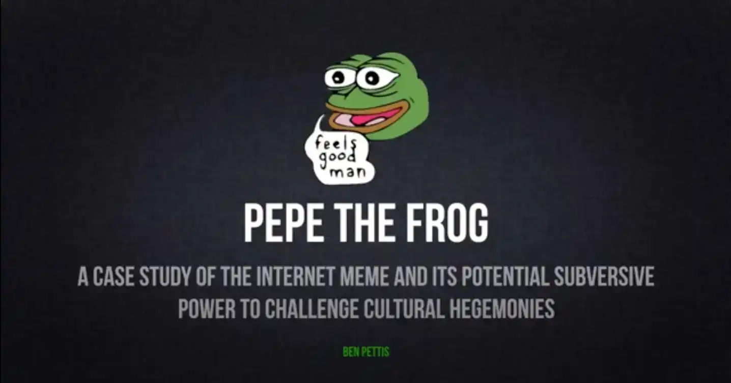 A black slide with a cartoon frog at the top-center. The frog has a speech bubble saying 'feels good man.' The title on the slide reads 'Pepe the Frog. A case study of the internt meme and its potential subversive power to challenge cultural hegemonies'